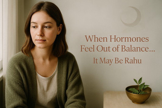 Rahu & Hormonal Health: A Vedic Ritual Approach